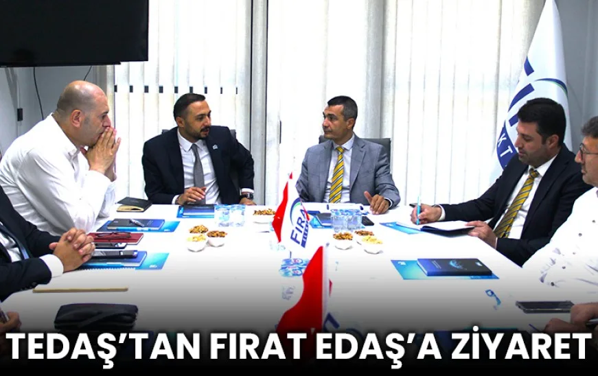 TEDAŞ’TAN FIRAT EDAŞ ZİYARETİ