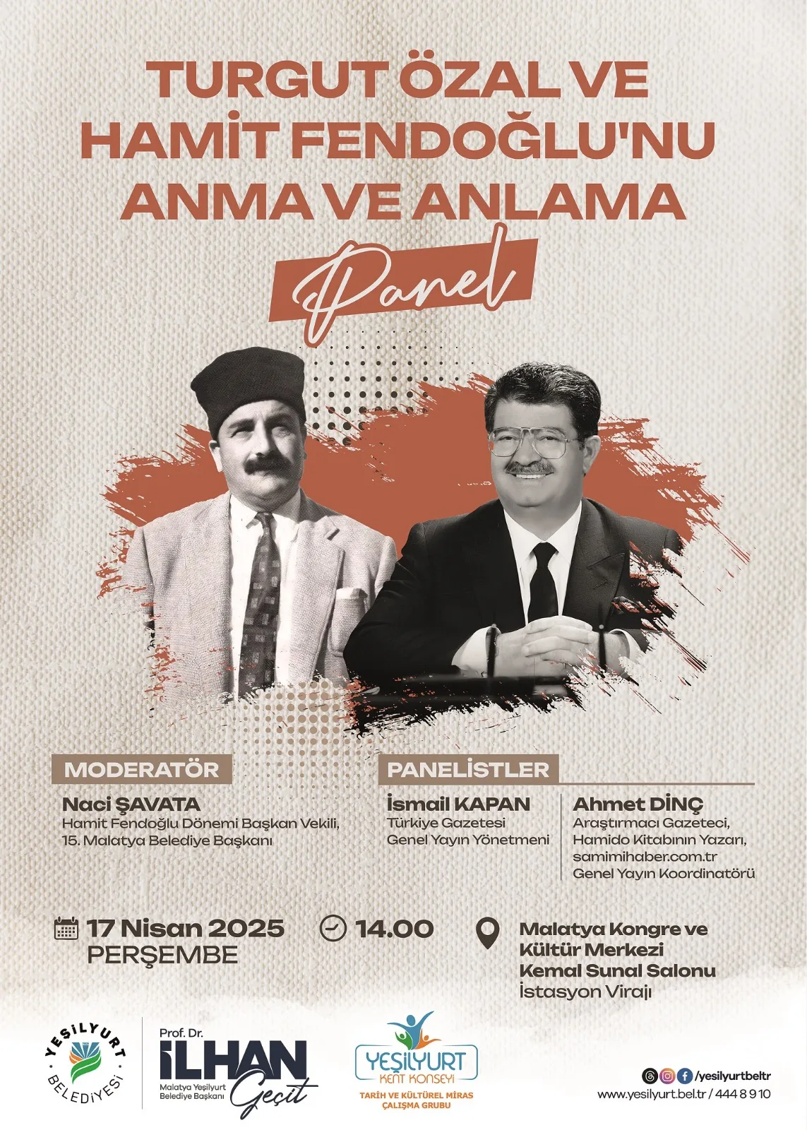YEŞİLYURT’TA ‘TURGUT ÖZAL VE HAMİT FENDOĞLU’NU ANMA VE ANLAMA PANELİ’ DÜZENLENECEK
