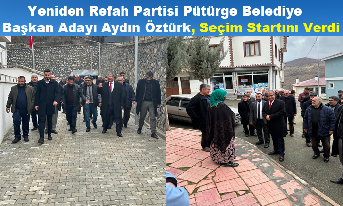 Başkan Adayı Aydın Öztürk, Pütürge'de Seçim Startını Verdi