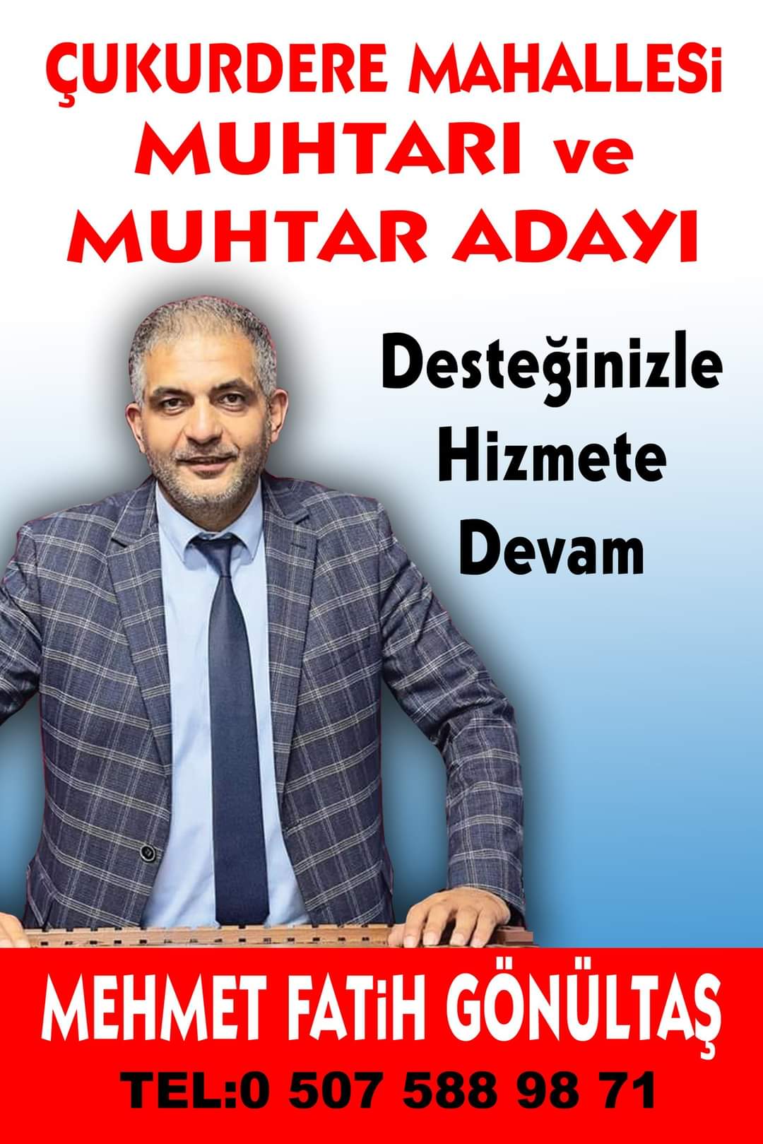 Fatih Mehmet Gönültaş Çukurdere Mahallesi Muhtarlığı İçin Tekrar'dan Adaylığını Açıkladı.