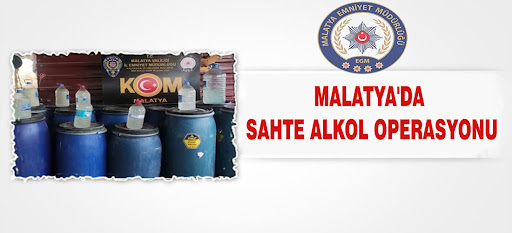 Malatya'da Sahte Alkol Operasyonu